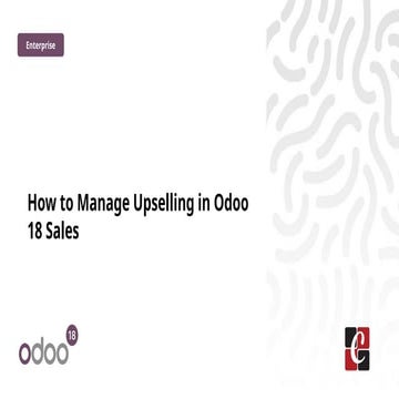 How to Manage Upselling in Odoo 18 Sales
