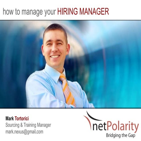 How To Manage Your Hiring Manager 2012