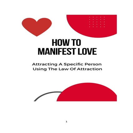 How to Manifest Love -Attracting A Specific Person Using The Law Of Attraction