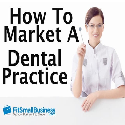 How to Market a Dental Practice