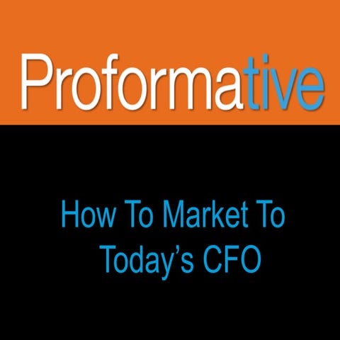 How to Market to Today's C-level Corporate Finance Executives
