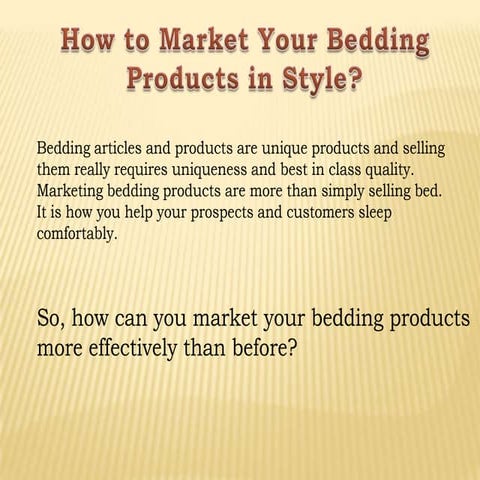 How to Market Your Bedding Products in Style?