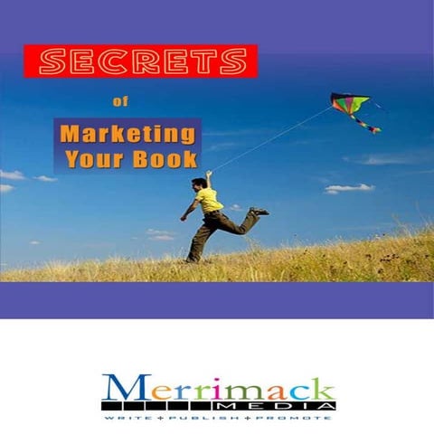 Secrets of Marketing Your Book