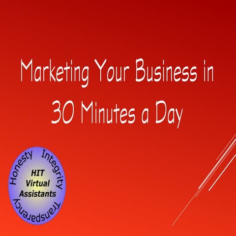 How to market your business in 30 minutes a day