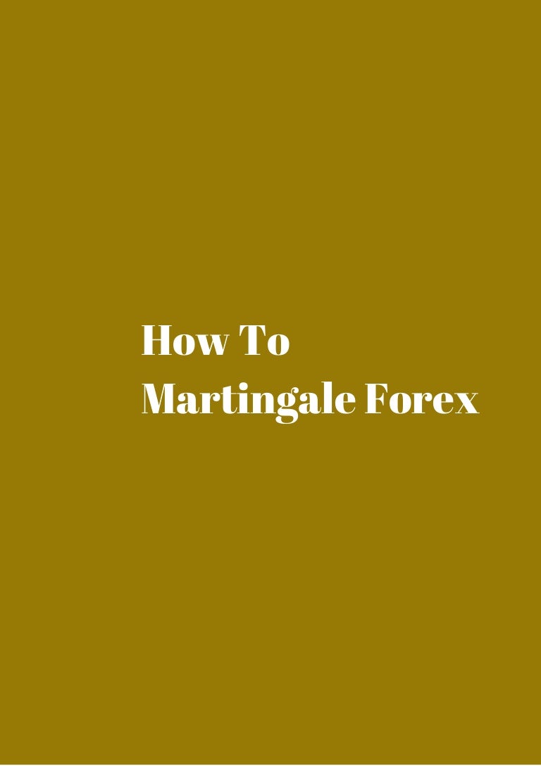 Martingale forex