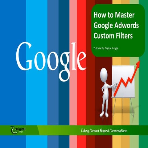 Tutorial: How to Master Google Adwords Custom Filters