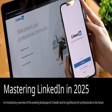 How   to  Mastering  LinkedIn  in  2025.pptx