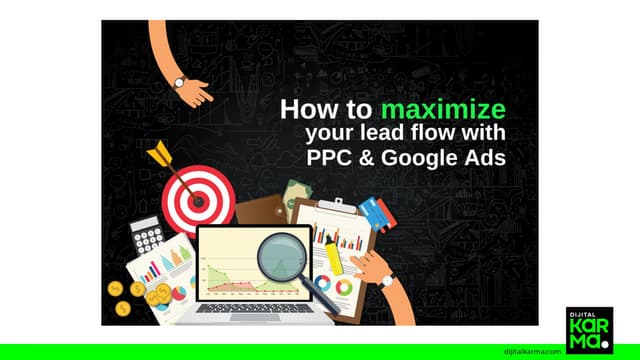 How to Maximize Your Lead Flow with PPC & Google Ads