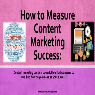 How to Measure Content Marketing Success