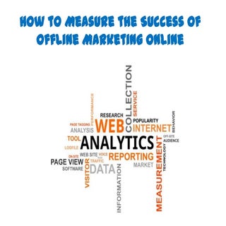 How to measure the success of offli...
