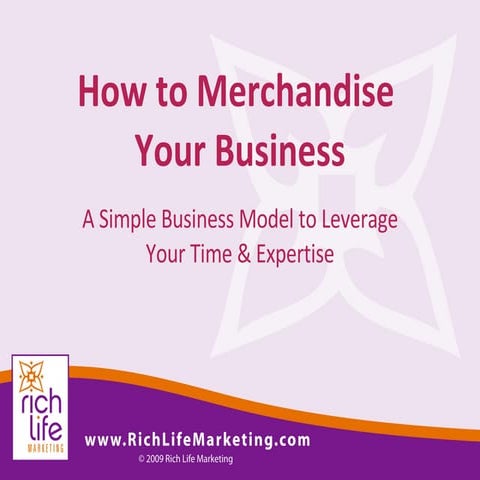 How To Merchandise Your Business
