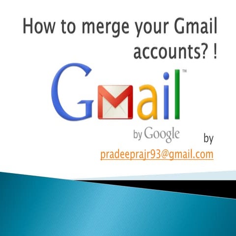 How to merge your gmail accounts