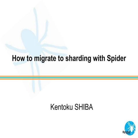How to migrate_to_sharding_with_spider
