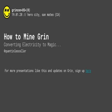 Grincon U.S. 2019 How to Mine Grin