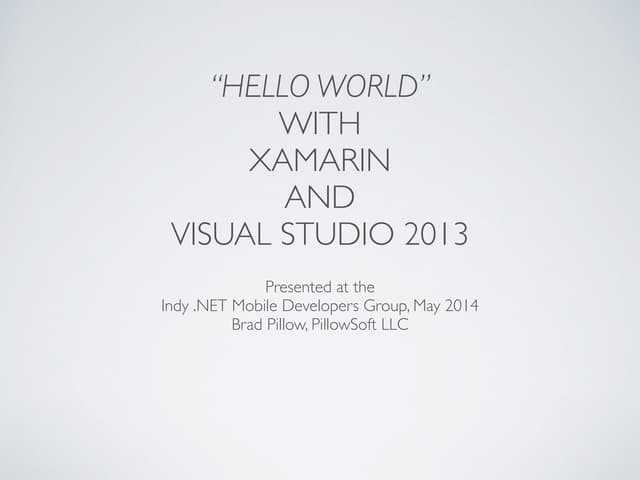 How To: Mobile "Hello World" With Xamarin and Visual Studio 2013