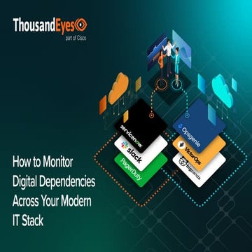 How to Monitor Digital Dependencies Across Your Modern IT Stack