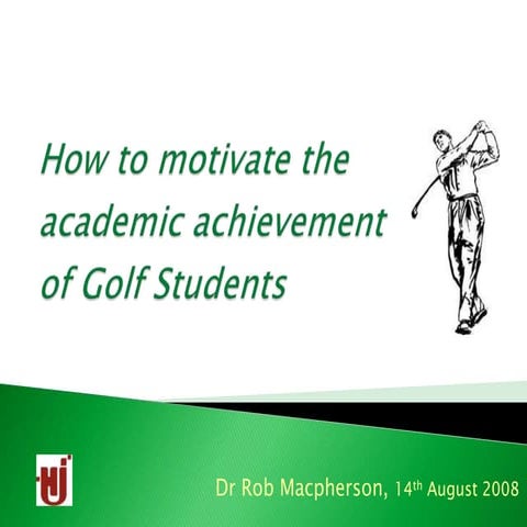 UHI Millennium Institute, HoTLS, How to Motivate Golf Management Students