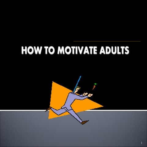 How to Motivate Adults Learners