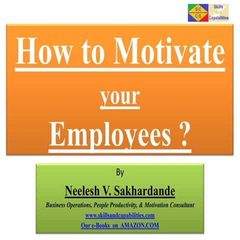 How to Motivate your Employees ?