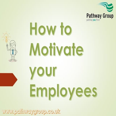 How to motivate your employees, keeping employees motivated