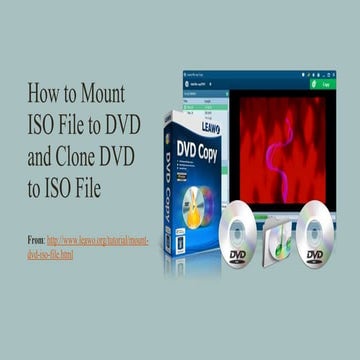 How to mount iso file to dvd and clone dvd to iso file