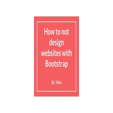 How to not design websites with Bootstrap | PPT