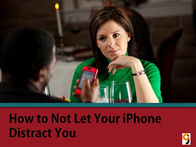 How to Not Let Your iPhone Distract You