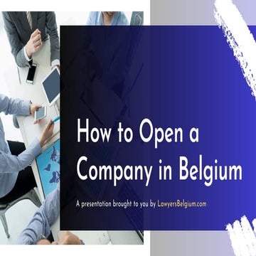 How to Open a Company in Belgium- Short Guide