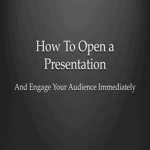 How to Open a Presentation