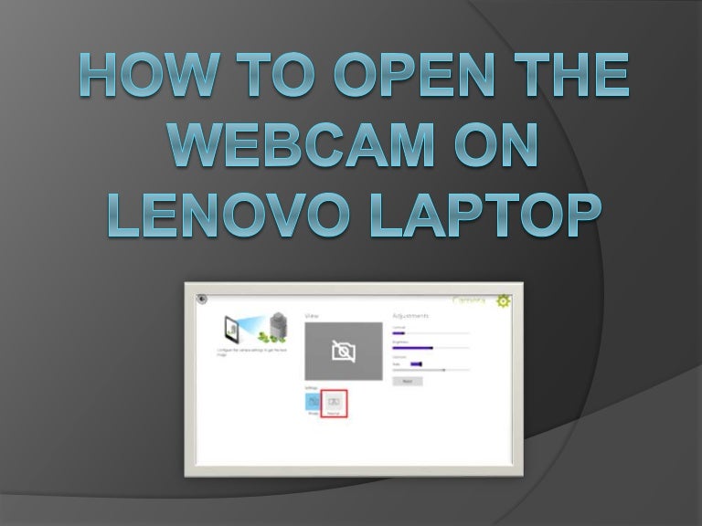 How to open the webcam on lenovo laptop?