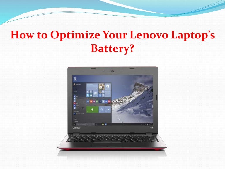 How to Optimize Your Lenovo Laptop’s Battery?