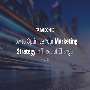 How to Optimize Your Marketing Strategy in Times of Change