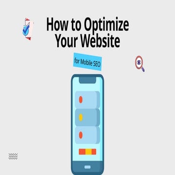 How to Optimize Your Website for Mobile SEO.pptx