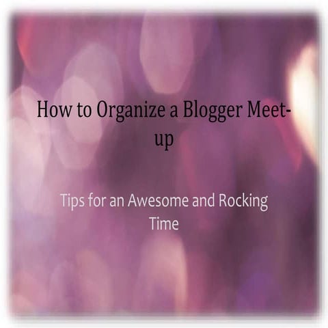 How to organize a blogger meet up
