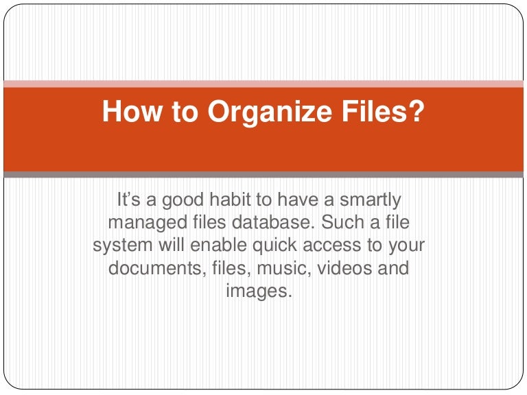 How to organize files