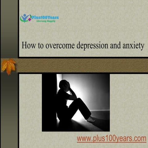 How to overcome depression and anxiety | PPTX