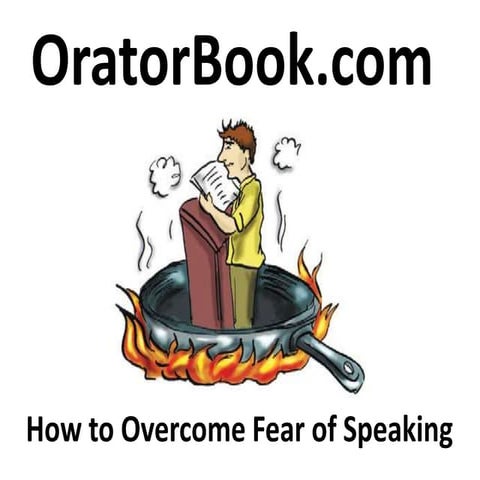 Public Speaking: How to Overcome Fear of Speaking in Front of an Audience