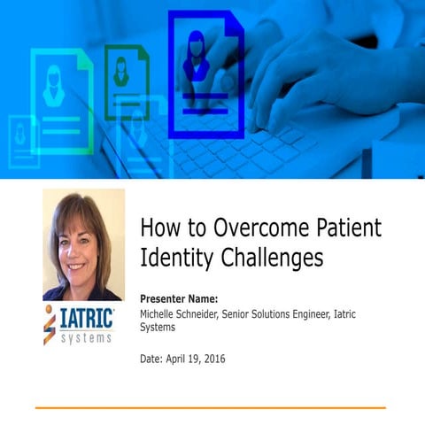 Learn How to Overcome Patient Identity Challenges