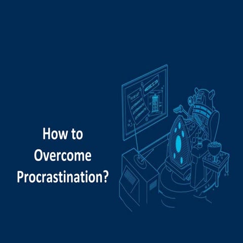 How to overcome procrastination  ppt.pptx