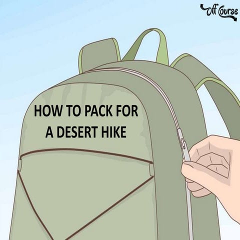 How to Pack For a Desert Hike