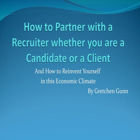 How To Partner With A Recruiter Whether You