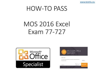 How to pass Microsoft Certiport MOS 2016 Excel 77-727 exam