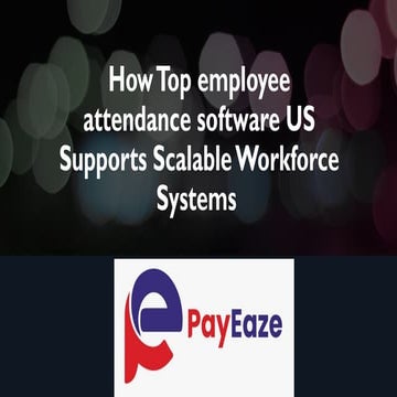 How Top employee attendance software US Supports Scalable Workforce ...