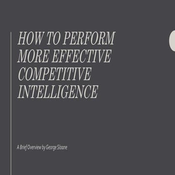 How to Perform More Effective Competitive Intelligence