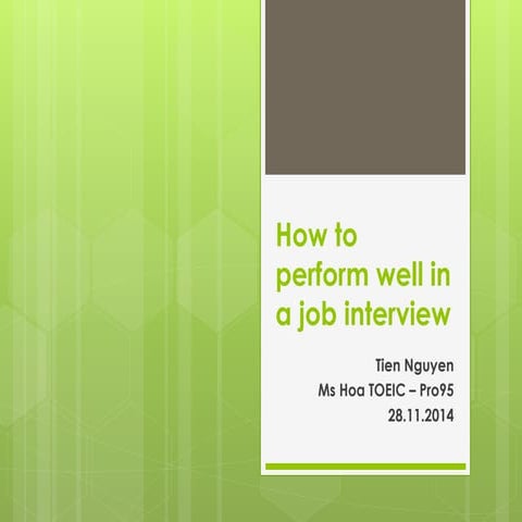 How to perform well in a job interview