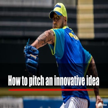 How to pitch an innovative idea in a corporate environment