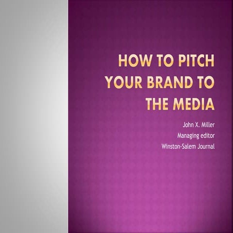 How to Pitch Your Brand to the Media with John X. Miller