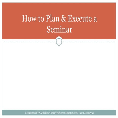 How to Plan & Execute a Seminar