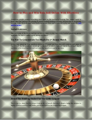 How to play and win bola judi online with effortless