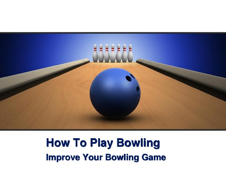 How to play bowling